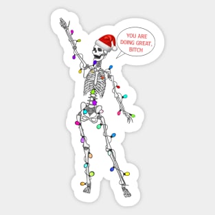 You’re doing great this year skeleton Sticker